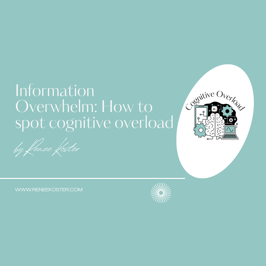 Information Overwhelm: How to spot cognitive overload